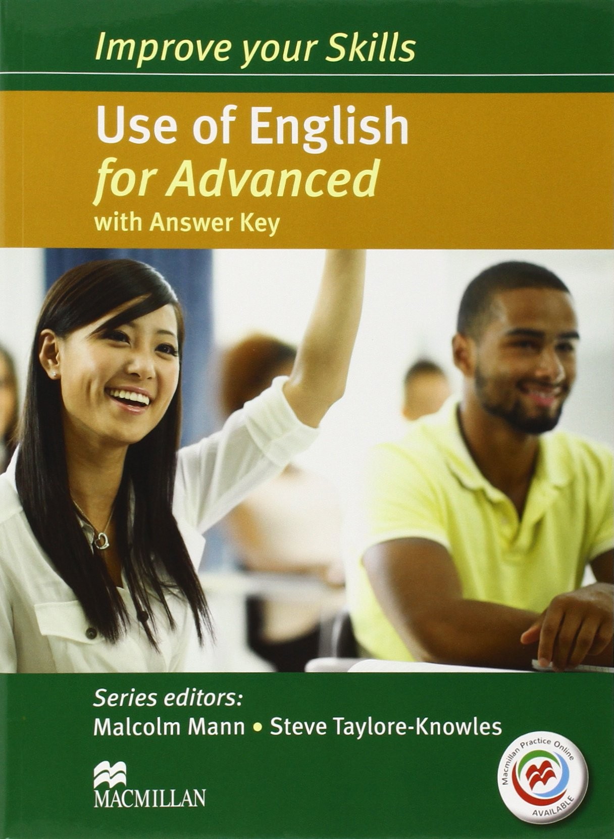 Books to improve english. Improve your skills for Advanced use of English. Malcolm Mann Steve Taylore-Knowles. Use of English Advanced. Improve your skills use of English Macmillan.